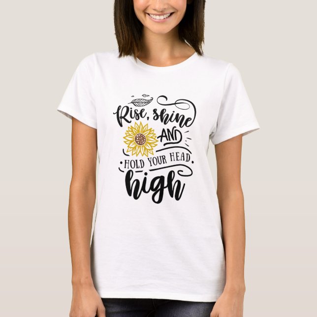 Stiga upp skina och håll huvudet högt t shirt (Framsida)