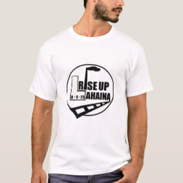 Stiga upp upp Lahaina-miljömärken T Shirt