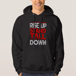 Stiga upp upp, ställ tall hoodie