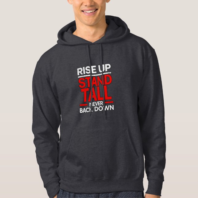 Stiga upp upp, ställ tall hoodie (Framsida)