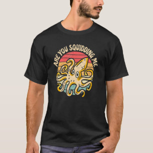 Stiger du mig Octopus Cephalopod Squid Manar? T Shirt