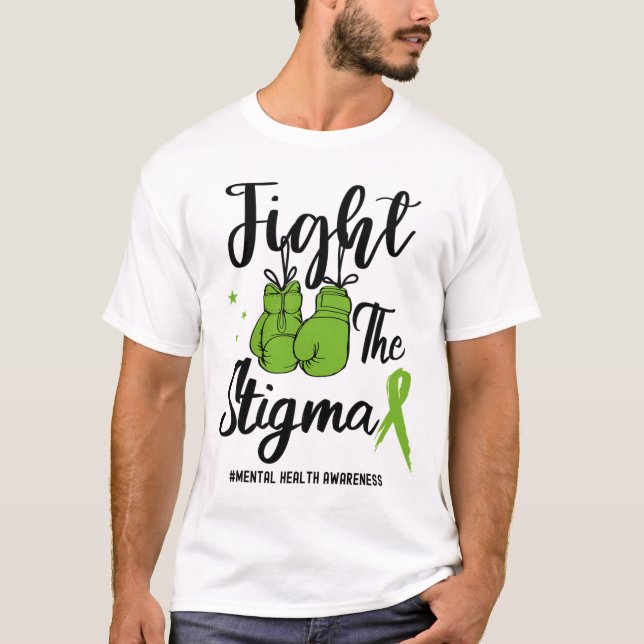 Stigma Mental Health Awareness kan göra Grönten Ri T Shirt (Framsida)