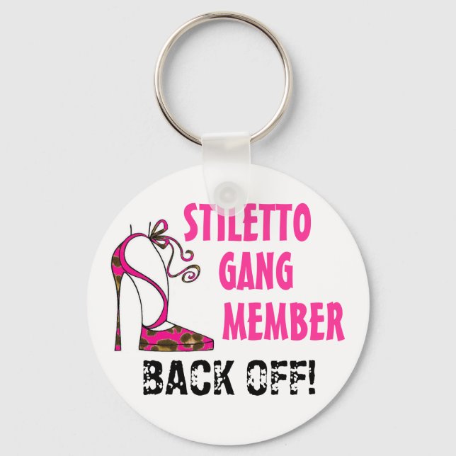 "Stiletto Gang Member - BACK OFF!" Nyckelring (Framsida)
