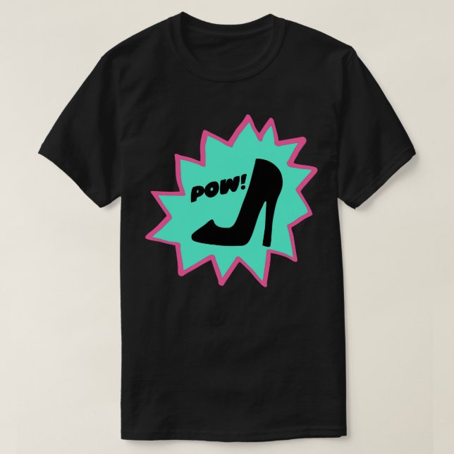 Stiletto Power Pow Pow Bang T Shirt (Design framsida)