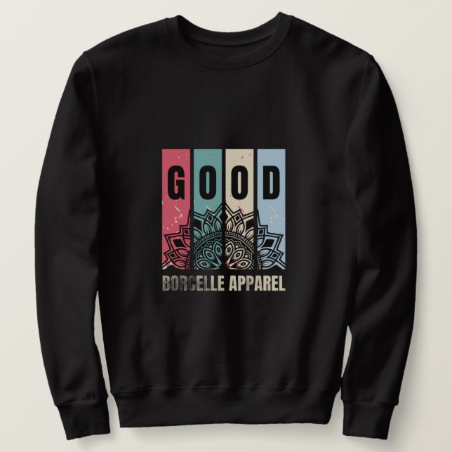 Stilfull herr-sweatshirt med bra citat grafisk klä lång ärmad tröja (Design framsida)