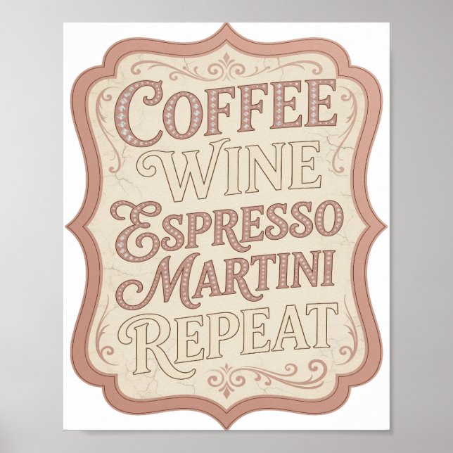Stilfull Rosa KAFFE VIN ESPRESSO MARTINI REPEAT Poster (Framsidan)