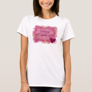 Stilfull rosa LIVAR MITT BÄSTA LIV Konst som kan b T Shirt