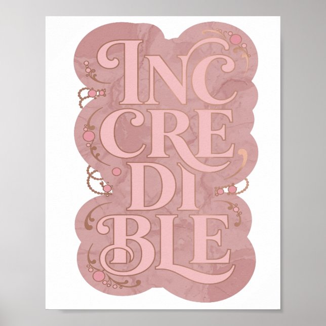 Stilfull rosa OTROLIGT Djärv Design Poster (Framsidan)