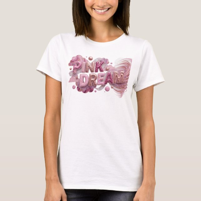 Stilfull rosa PINK DREAM Slogan T-shirt (Framsida)