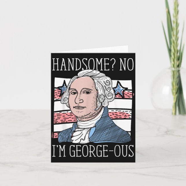 Stilig Inte Georgeous Washington Rolig 4:e Juli Kort (Framsida)