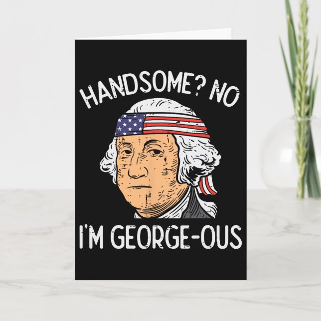 Stilig Inte Georgeous Washington Rolig 4:e Juli Kort (Framsida)