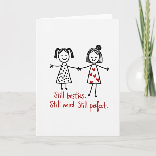 Still Besties Weird And Perfect Card Kort (Framsida)
