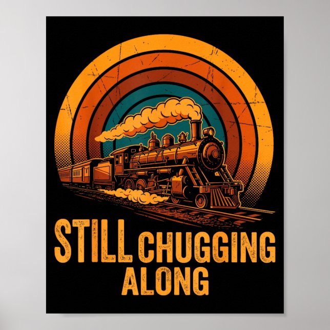 Still Chugging Along Retro Steam Train Locomotive  Poster (Framsidan)
