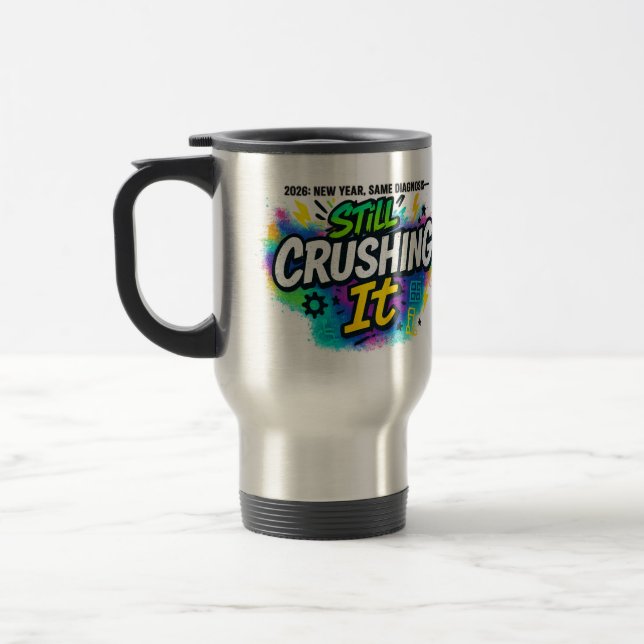 “Still Crushing It” 2026 Diagnosis Pride Resemugg (Vänster)
