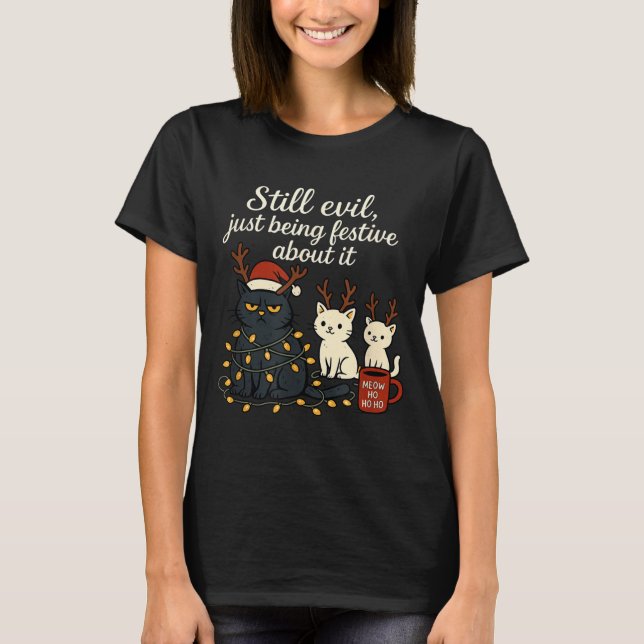 Still Evil, Just Being Festive About It Funny Cat  T Shirt (Framsida)