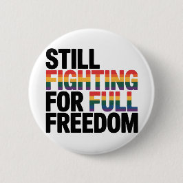 Still Fighting For Full Freedom LGBTQ America 250t Knapp