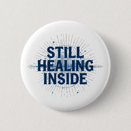 Still Healing Inside – Brain Injury Awareness Knapp