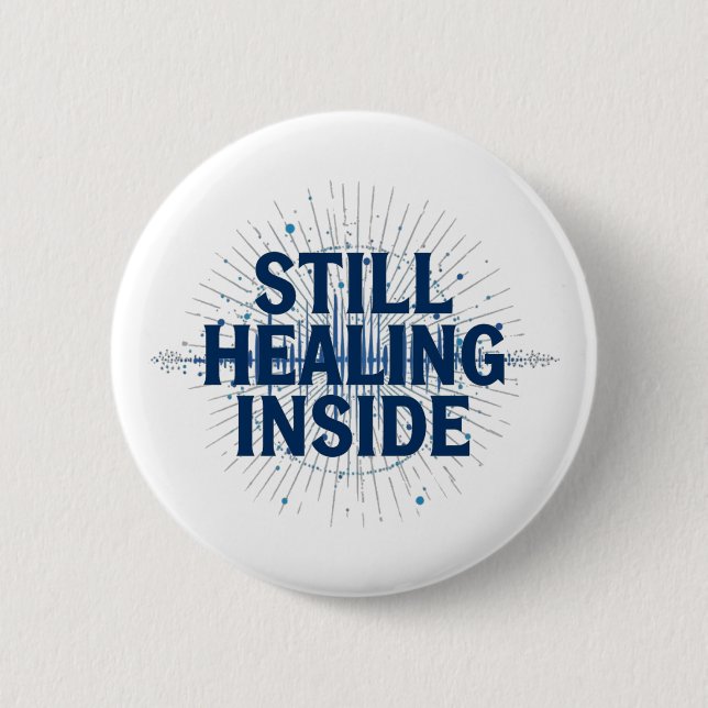 Still Healing Inside – Brain Injury Awareness Knapp (Framsida)