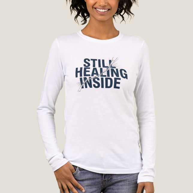 Still Healing Inside – Brain Injury Awareness  T Shirt (Framsida)