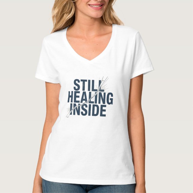 Still Healing Inside – Brain Injury Awareness  T Shirt (Framsida)