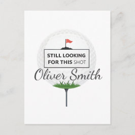 Still Looking For This Shot Custom Name Art Vykort