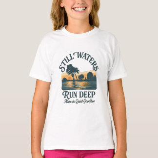 Still Waters Run Deep – Nature Landscape T Shirt