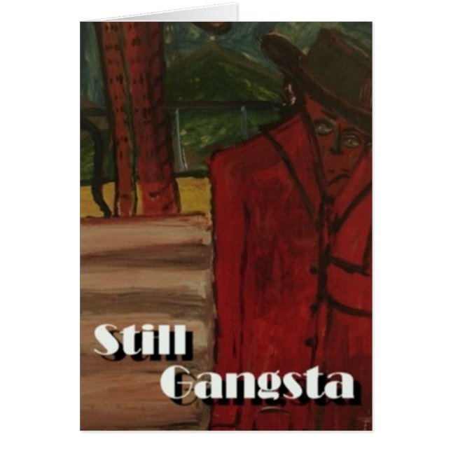 Stilla Gangsta Hälsningskort (Framsidan)