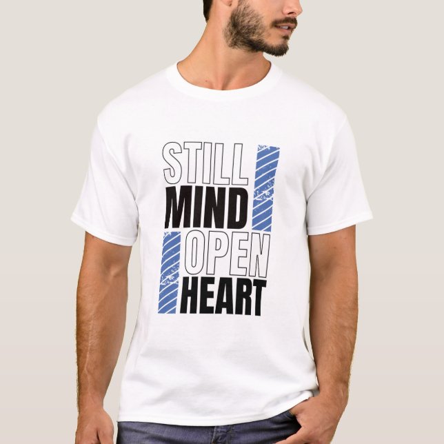 Stilla sinne, öppet hjärta t shirt (Framsida)