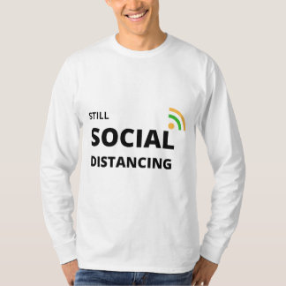 Stilla Social Avstånd T Shirt