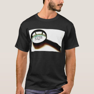 Stilla söka efter min vit privilegiera t shirt