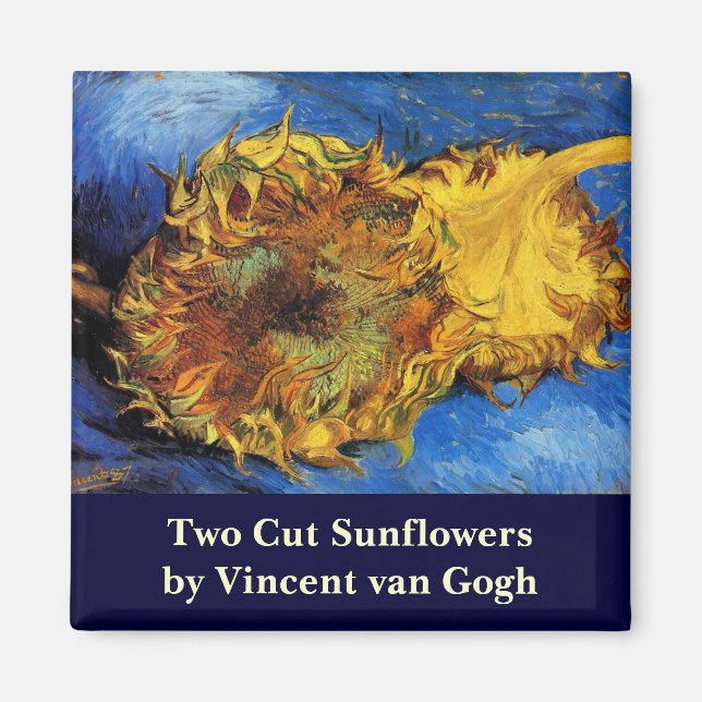 Stilleben Två skurna solrosor av Vincent van Gogh Magnet (Framsidan)