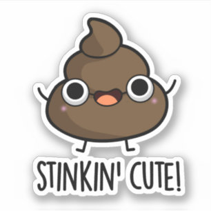 Stinkin Cute Funny Poo Pun Klistermärken