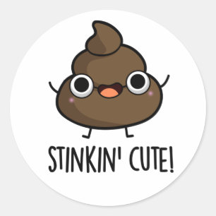 Stinkin Cute Funny Poo Pun Runt Klistermärke