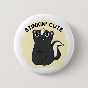 Stinkin Funny Aditable Skunk Pun Knapp