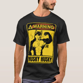 Stinky Musky Husky Anthro Warning Sign girl T Shirt
