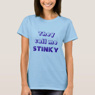 STINKY:) T SHIRT