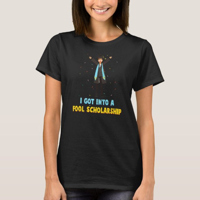 Stipendier I Har till stiolarship Student C T Shirt (Framsida)