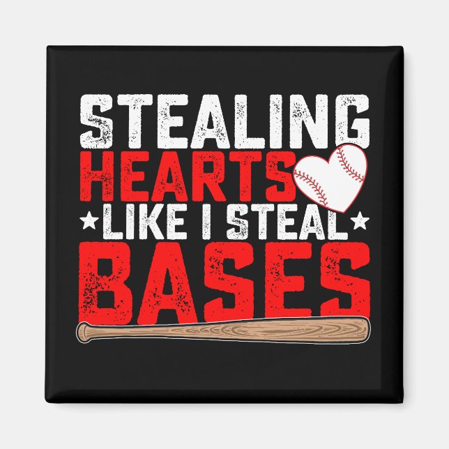 Stjäl hjärtan som jag stjäl baser baseball magnet (Framsidan)