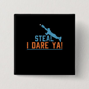 Stjäl I Dare Ya -Baseboll Softboll T-shirt Knapp