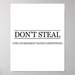 Stjäl inte - Staten hatar konkurrensen Poster