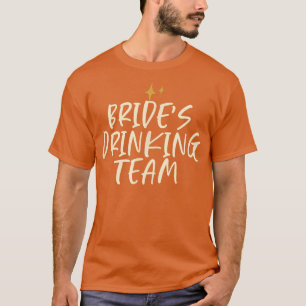 Stjärnans roliga vän som säger brudens drickande t shirt