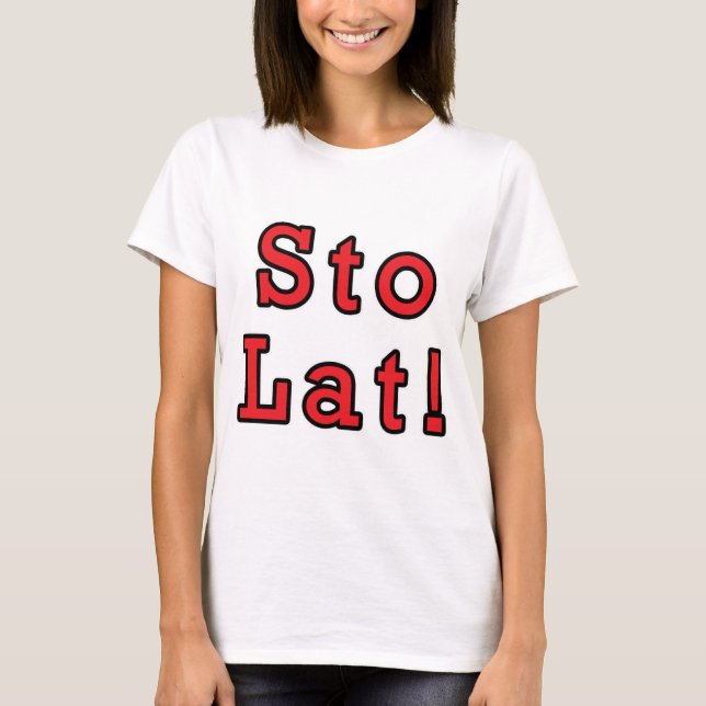 Sto Lat! T Shirt (Framsida)