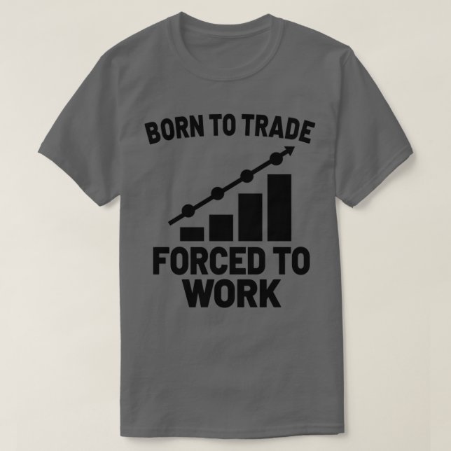 Stock Market trader Forex Trader Investor Trading  T Shirt (Design framsida)