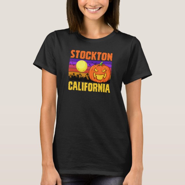 Stockton California Happy halloween Party Local Ci T Shirt (Framsida)