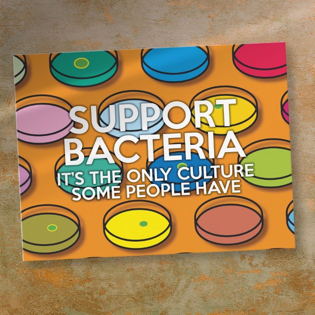 STÖD BAKTERIER Roligt vetenskapligt citat Vykort (SUPPORT BACTERIA Funny Science Quote Postcard)