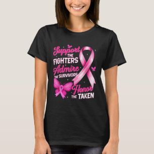 Stöd Beundra Ära Bröstcancer Medvetenhet T-shirt
