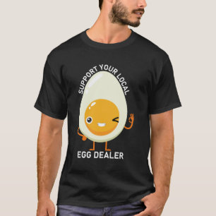 Stöd din lokala äggåterförsäljare för lantbrukare t shirt