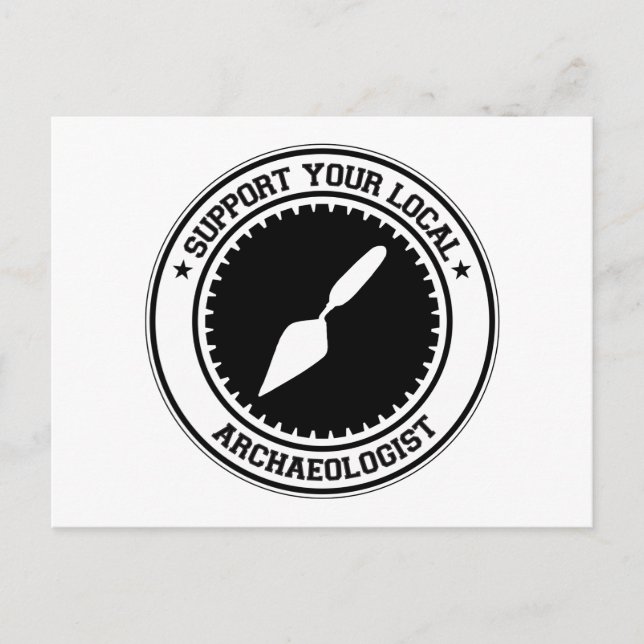 Stöd din lokala arkeolog vykort (Framsida)