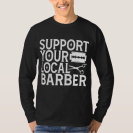 Stöd din lokala Barber 2024 T Shirt