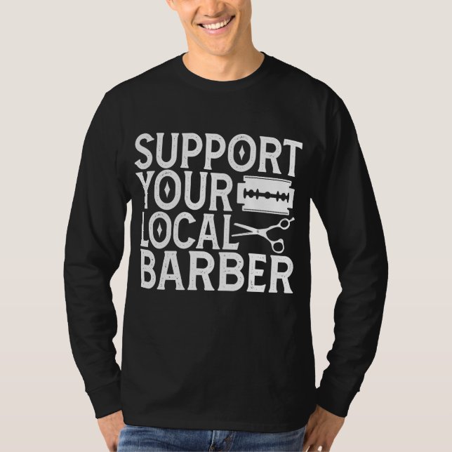 Stöd din lokala Barber 2024 T Shirt (Framsida)